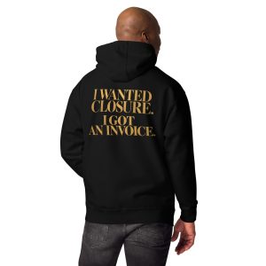 I Wanted Closure. I Got an Invoice.™ - Image 31